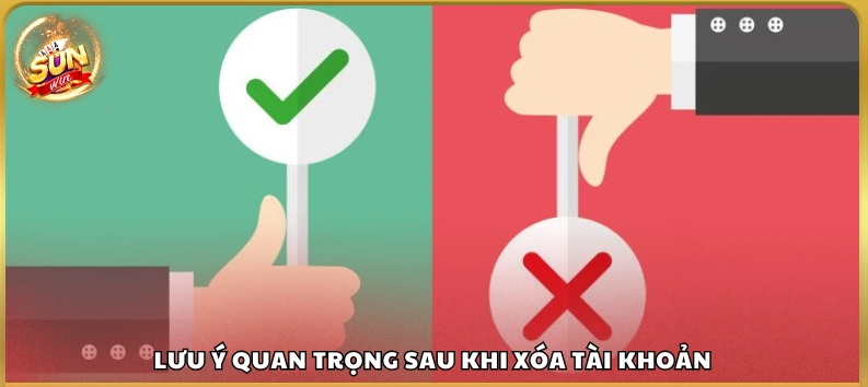 Trước khi xóa tài khoản thì anh em phải lưu ý những vấn đề gì?